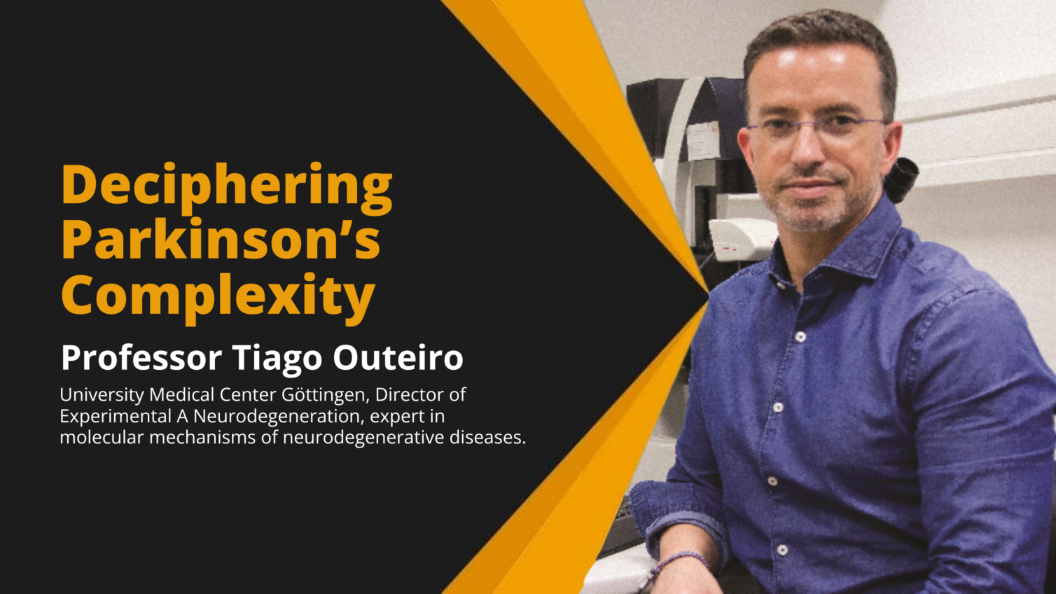 Deciphering Parkinson&rsquo;s Complexity: Insights from Professor Tiago Fleming Outeiro
